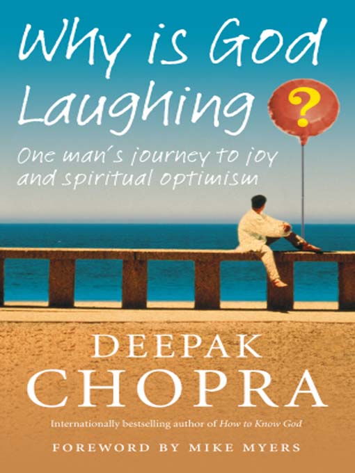 Title details for Why Is God Laughing? by Deepak Chopra - Available